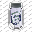 Beer I Didnt Like Novelty Mason Jar Sticker Decal