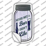Beer I Didnt Like Novelty Mason Jar Sticker Decal