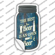 Best Beer Is Open Novelty Mason Jar Sticker Decal