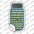 Still Gonna Shine Corrugated Novelty Mason Jar Sticker Decal