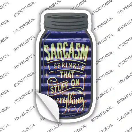 Sarcasm Sprinkle On Corrugated Blue Novelty Mason Jar Sticker Decal