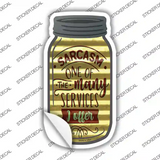 Sarcasm Many Services Corrugated Novelty Mason Jar Sticker Decal