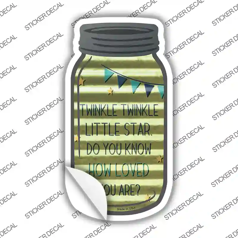 Twinkle Twinkle Loved Corrugated Novelty Mason Jar Sticker Decal