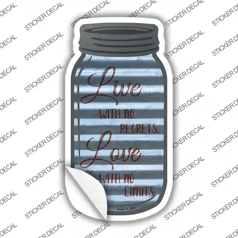 No Regrets No Limits Corrugated Novelty Mason Jar Sticker Decal