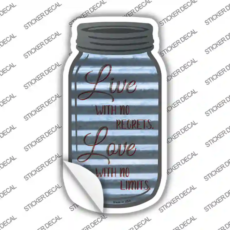 No Regrets No Limits Corrugated Novelty Mason Jar Sticker Decal