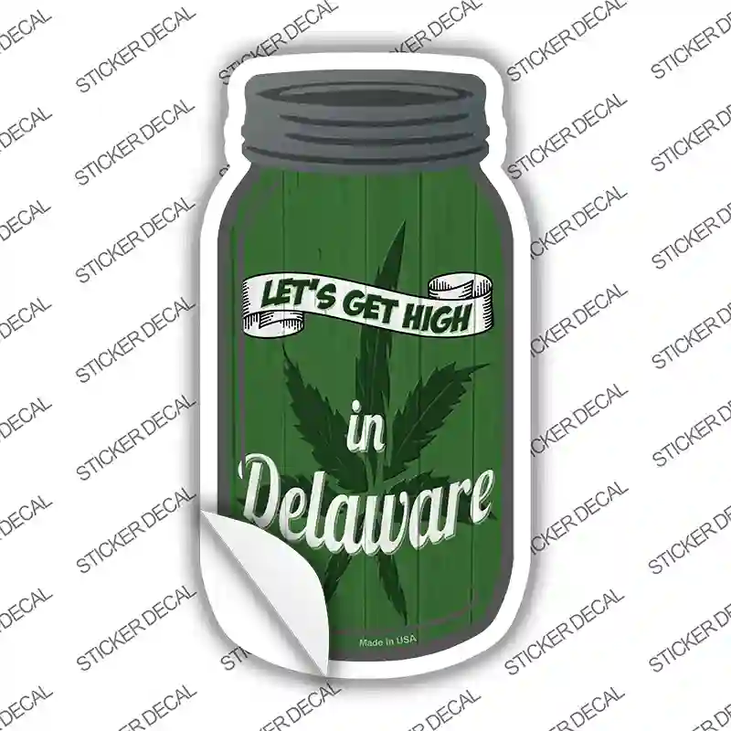 Get High Delaware Green Novelty Mason Jar Sticker Decal
