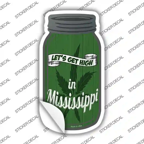 Get High Mississippi Green Novelty Mason Jar Sticker Decal
