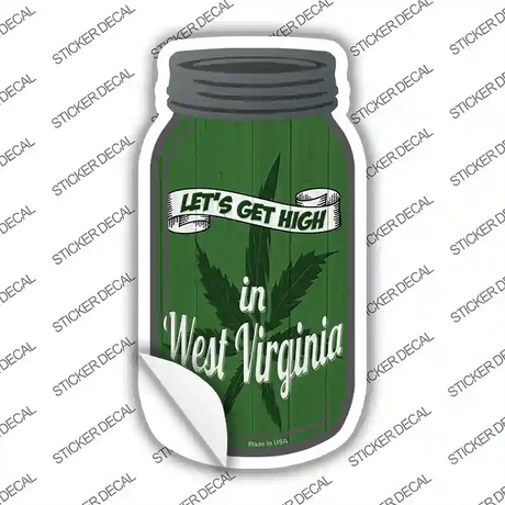 Get High West Virginia Green Novelty Mason Jar Sticker Decal