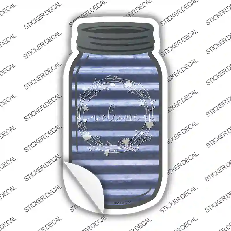 Welcome Blue Corrugated Novelty Mason Jar Sticker Decal