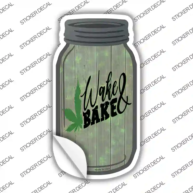 Wake and Bake Novelty Mason Jar Sticker Decal
