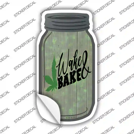 Wake and Bake Novelty Mason Jar Sticker Decal