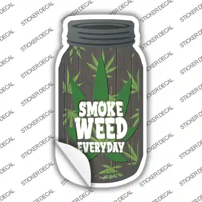 Smoke Weed Everyday Novelty Mason Jar Sticker Decal