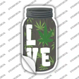 Love Weed Novelty Mason Jar Sticker Decal