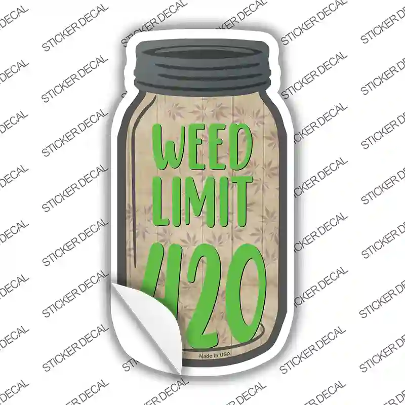 Weed Limit 420 Novelty Mason Jar Sticker Decal