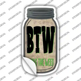 Bring The Weed Novelty Mason Jar Sticker Decal