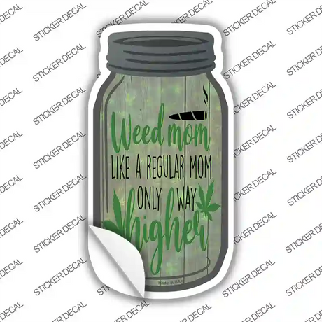 Weed Mom Novelty Mason Jar Sticker Decal