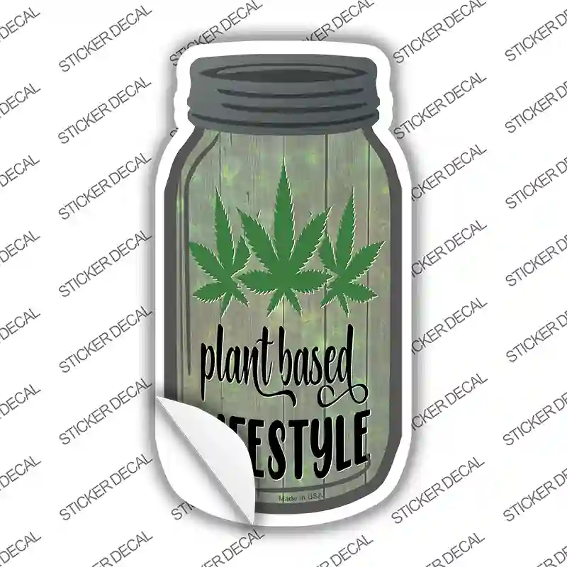 Plant Based Lifestyle Novelty Mason Jar Sticker Decal