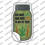 God Made Weed Novelty Mason Jar Sticker Decal
