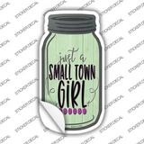 Just A Small Town Girl Novelty Mason Jar Sticker Decal