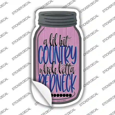 A Lil Bit Country Novelty Mason Jar Sticker Decal