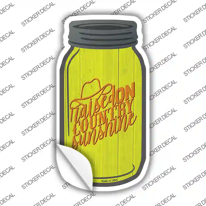 Raised On Country Sunshine Novelty Mason Jar Sticker Decal