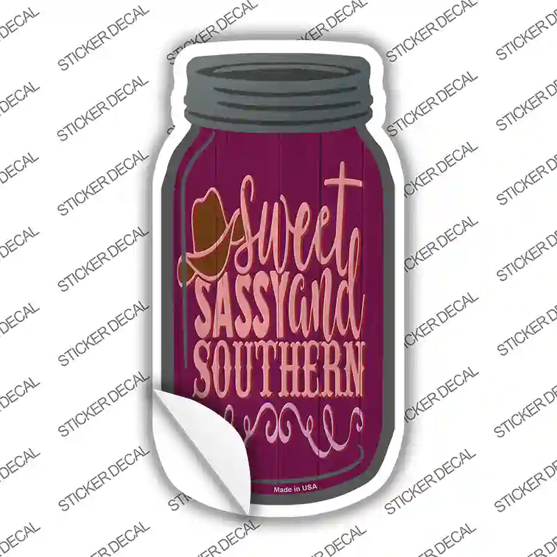 Sweet Sassy and Southern Novelty Mason Jar Sticker Decal