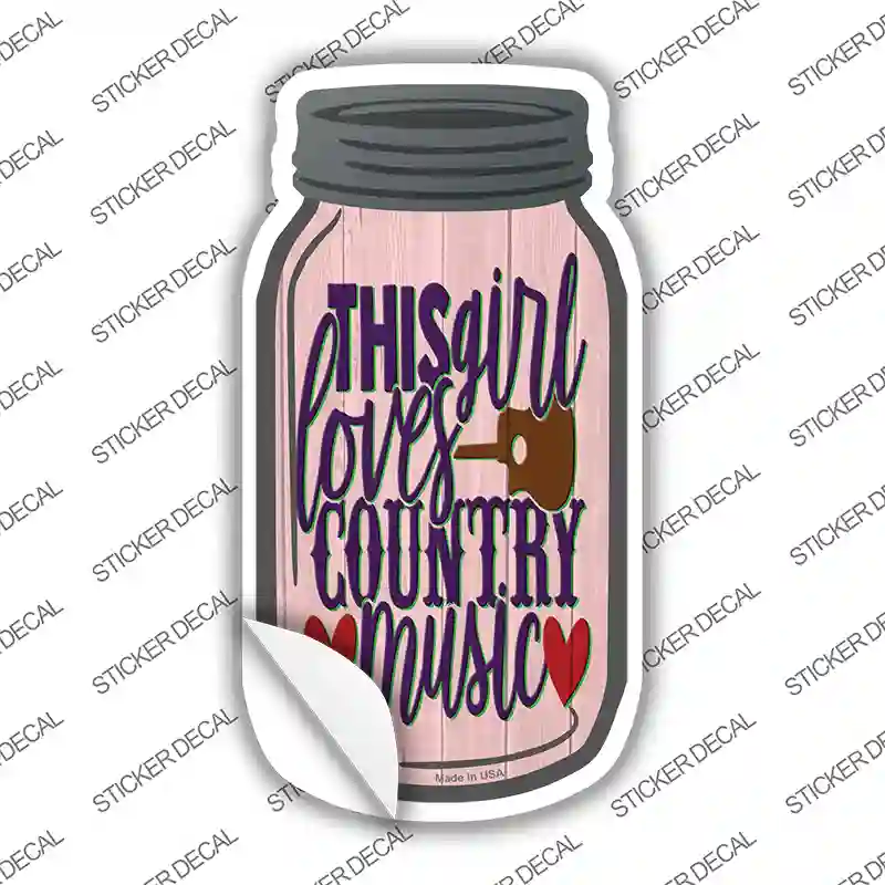 This Girl Loves Country Music Novelty Mason Jar Sticker Decal