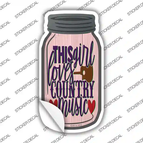 This Girl Loves Country Music Novelty Mason Jar Sticker Decal