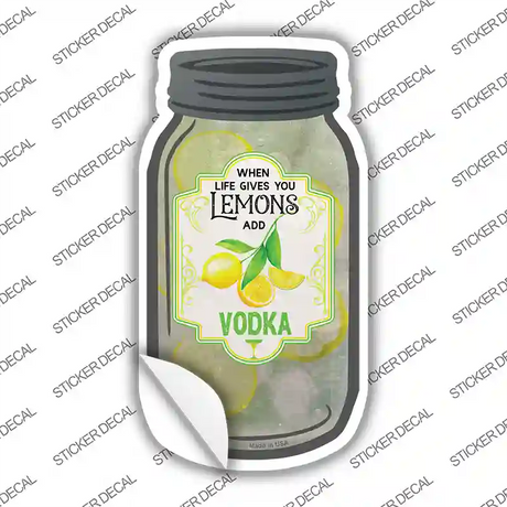 Lemons Add Vodka Novelty Mason Jar Sticker Decal