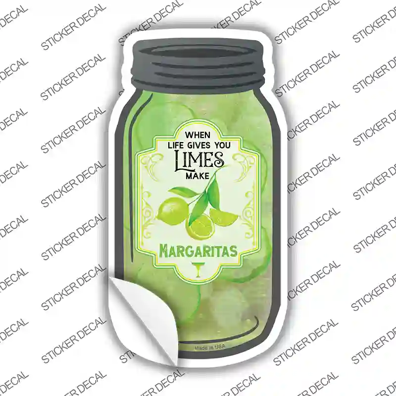 Limes Make Margaritas Novelty Mason Jar Sticker Decal