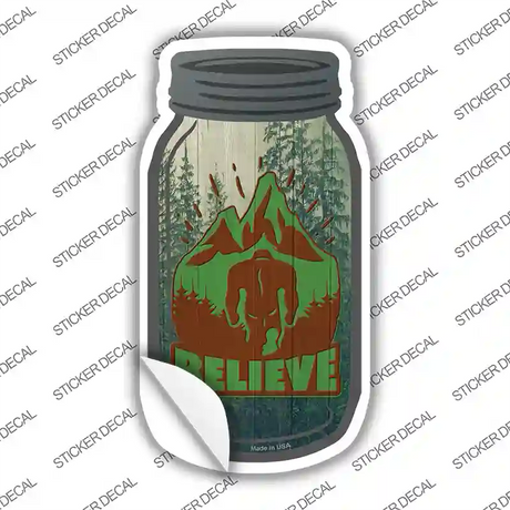 Belive Bigfoot Mountain Novelty Mason Jar Sticker Decal