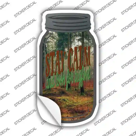 Stay Calm And Look Novelty Mason Jar Sticker Decal