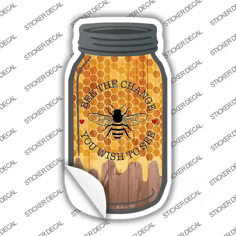 Bee The Change Honey Dripping Novelty Mason Jar Sticker Decal