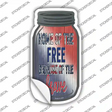 Free Because Of The Brave Mixed Novelty Mason Jar Sticker Decal