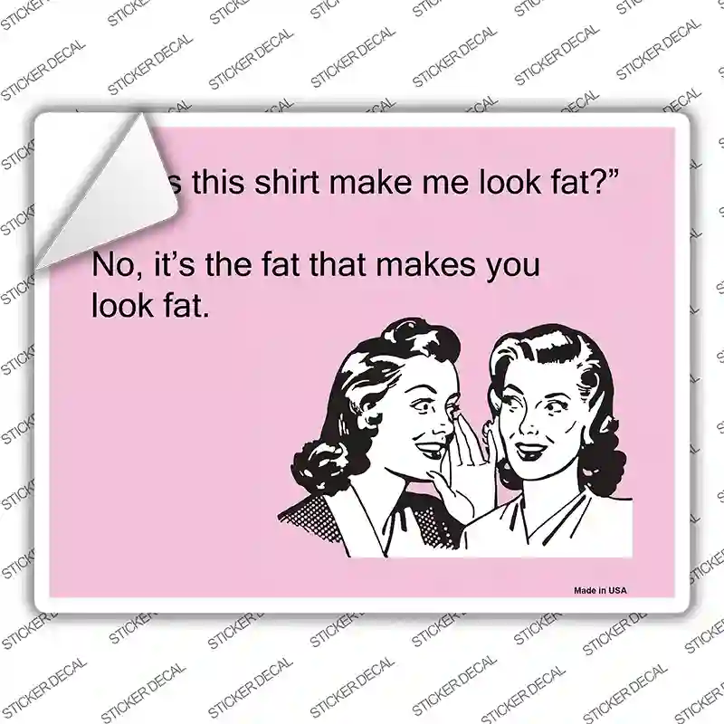 Does This Shirt Novelty Rectangle Sticker Decal