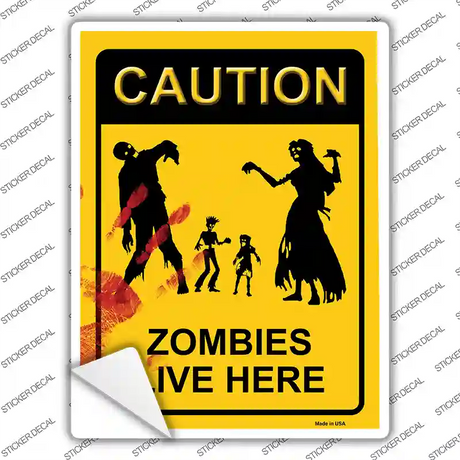 Zombies Live Here Novelty Rectangle Sticker Decal