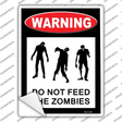 Dont Feed Zombies Novelty Rectangle Sticker Decal