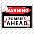 Warning Zombies Ahead Novelty Rectangle Sticker Decal