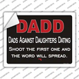 Dad Against Daughters Dating Novelty Rectangle Sticker Decal