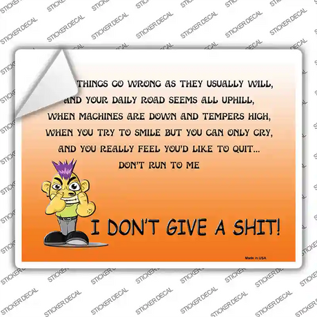Dont Give A Shit Novelty Rectangle Sticker Decal