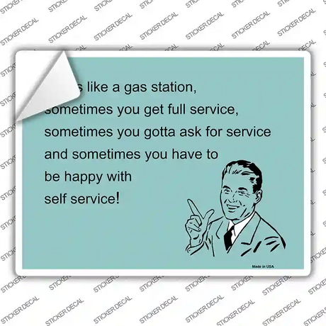 Sex Is Like A Gas Station Novelty Rectangle Sticker Decal