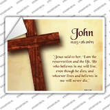 John 11:25-26 Novelty Rectangle Sticker Decal