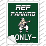 Ref Only Novelty Rectangle Sticker Decal