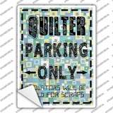 Quilter Only Scraps Novelty Rectangle Sticker Decal