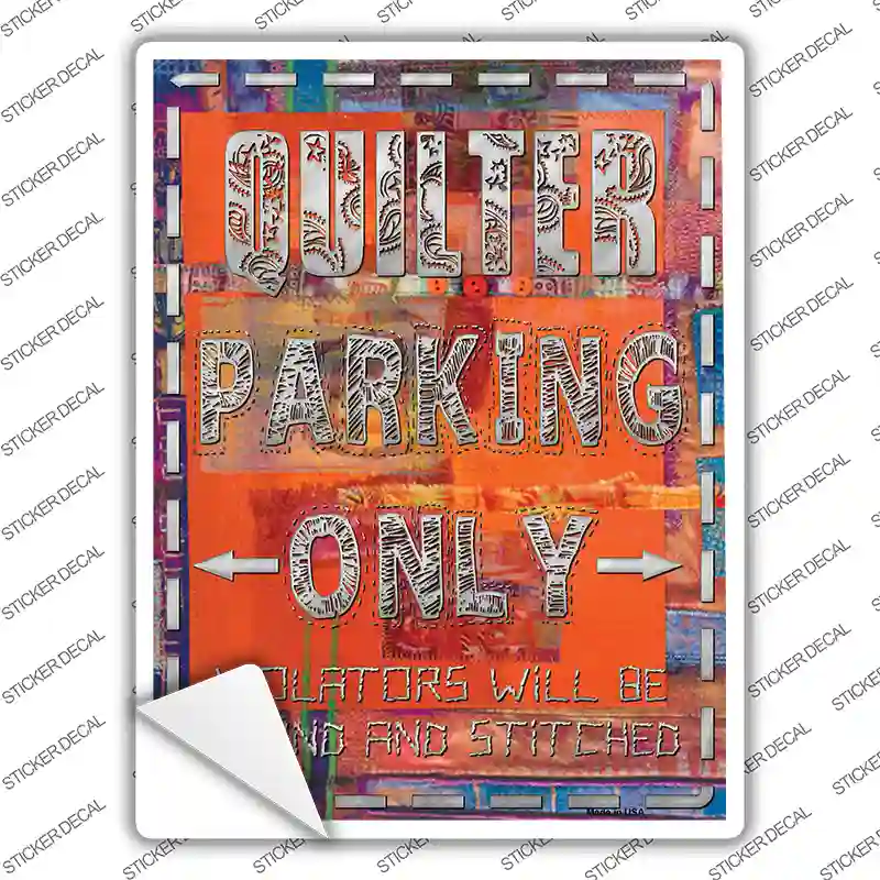 Quilter Only Orange Novelty Rectangle Sticker Decal