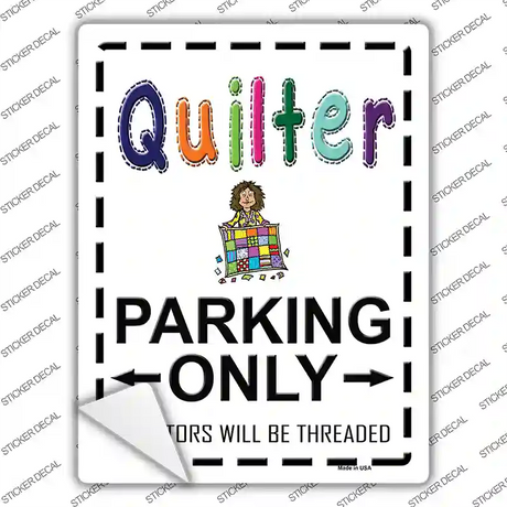 Quilter Only Threaded Novelty Rectangle Sticker Decal