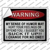 Warning My Sense Of Humor Novelty Rectangle Sticker Decal