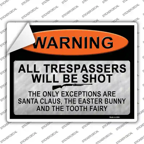 Trespassers Will Be Shot Novelty Rectangle Sticker Decal