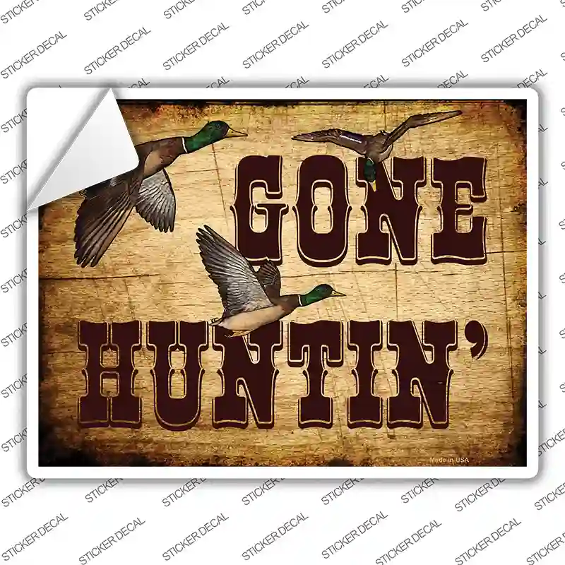Gone Huntin Novelty Rectangle Sticker Decal