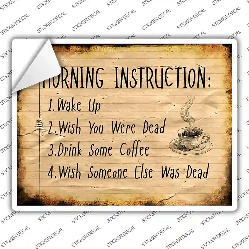 Morning Instruction Novelty Rectangle Sticker Decal